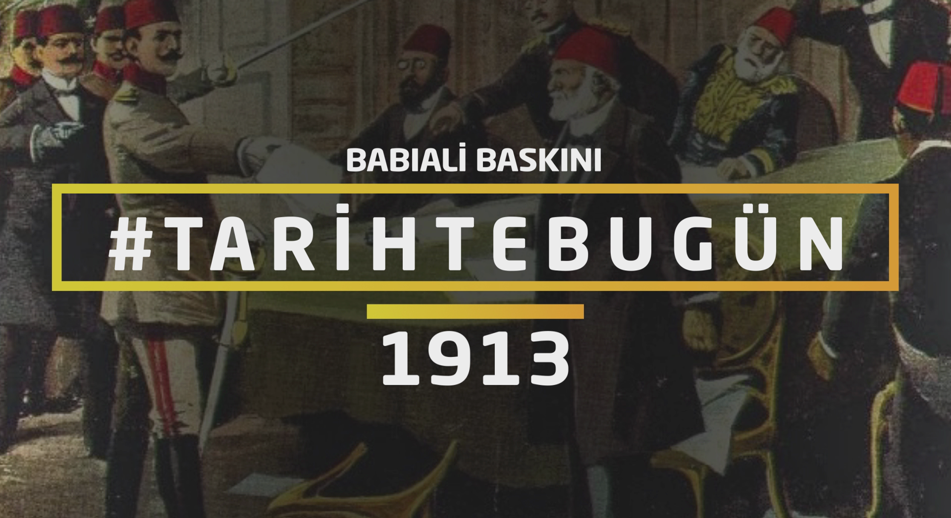 #Tarihtebugün 1913 yılında ´Babıali Baskını´ olarak tarihe geçen hükümet darbesi gerçekleşti