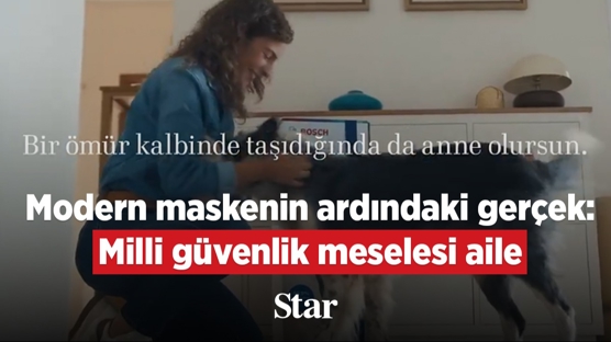 Modern maskenin ard�ndaki ger�ek: Milli g�venlik meselesi aile